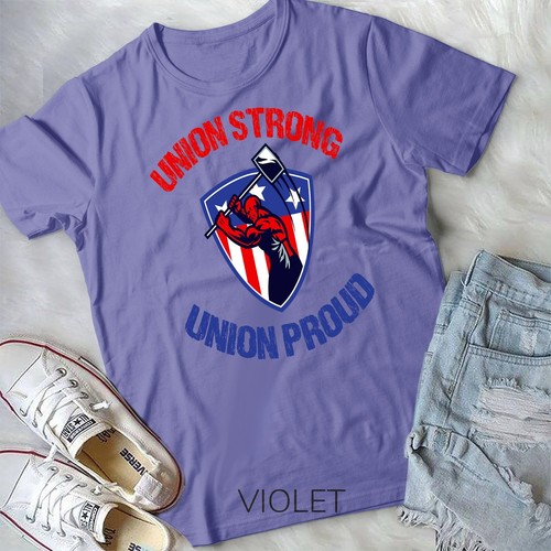 Union Strong Union Proud - Labor Day - Labour Party TShirts Unisex T-shirt - Picture 9 of 11