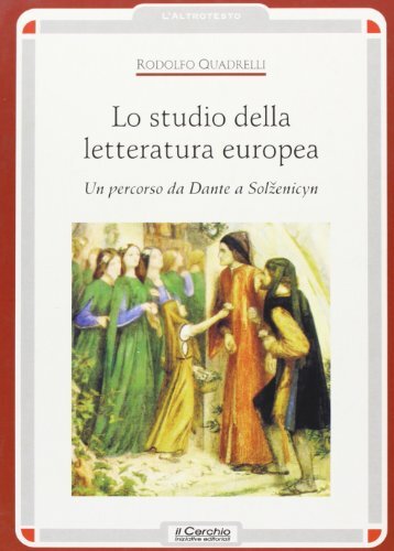 9788884740038 Lo studio della letteratura europea. Un percorso d... a Solzenicyn