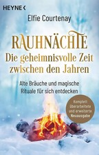 Rauhnächte: Die geheimnisvolle Zeit zwischen...