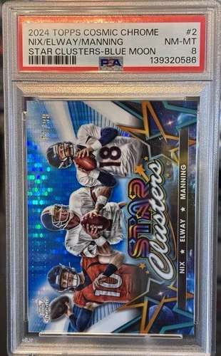 🔥2024 Topps Chrome Star Clusters Blue Moon Bo Nix/elway/manning /99🏈PSA 8