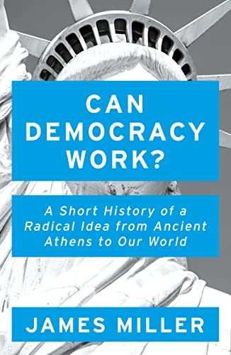 Can Democracy Work: A Short History by Prof. James Miller (PB 2020) - Image 4