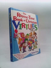The Rhyme-Time Book of Christian Virtues by michael-p-waite