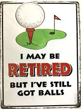 FREE SHIPPING BUY-make OFFER-B4 it s SOLD Retired golfer 12x16 TIN SIGN Bx1