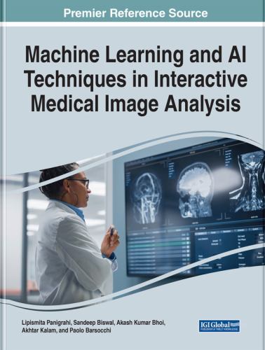 Machine Learning and AI Techniques in Interactive Medical Image Analysis by ...
