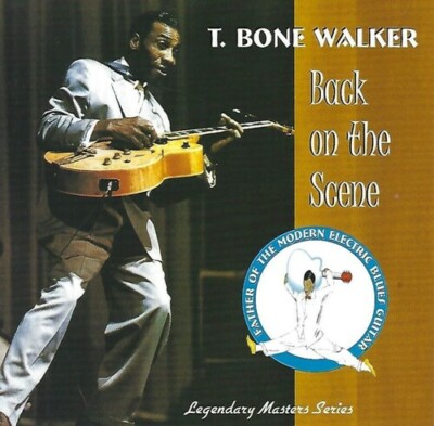 CD T-Bone Walker : Back On the Scene (1999) Legendary Master Series AIM 0017