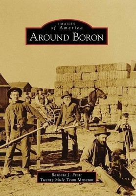 Barbara J. Pratt Twenty Mule Team Museu Around Boron, C (Paperback) (UK IMPORT)