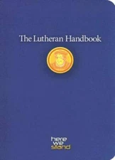 The Lutheran Handbook: A Field Guide to Church Stuff, Everyday Stuff - VERY GOOD