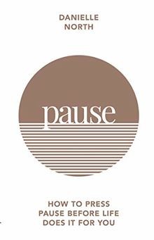 Pause: How to press pause before life does it for y... | Buch | Zustand sehr gut