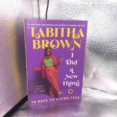 TABITHA BROWN - I Did a New Thing (30 Days to living Free) SOFTCOVER SEE DESCRIP