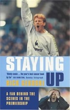 Staying Up: A Fan Behind the Scenes in the Premiers... by Rick Gekoski Paperback