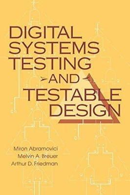 Digital Systems Testing and Testable Design Buch Wiley-IEEE Press