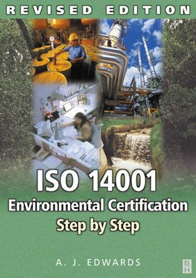 Iso 14001 Environmental Certification Step by Step: Rev -  NEW A. J. Edwards 200