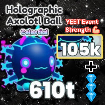 Holographic Axolotl Ball + 5 Millions Diamonds. PS99. YEET Event