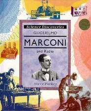 Guglielmo Marconi  Radio (Science Discoveries) - Library Binding - GOOD