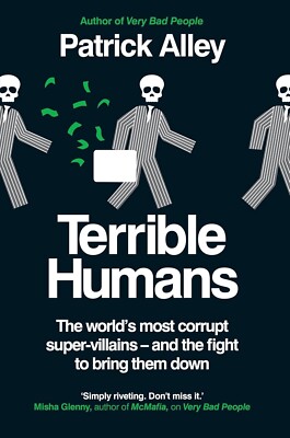 Terrible Humans: The World's Most Corrupt Super-Villains Book New Hardcover