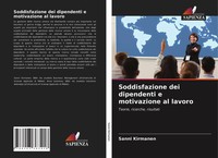 Sanni Kirmanen | Soddisfazione Dei Dipendenti E Motivazione Al Lavoro | Buch
