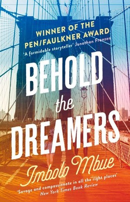 Behold the Dreamers Imbolo Mbue