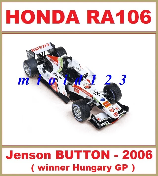 2006 - HONDA RA 106 : Jenson BUTTON - winner Hungary GP - Die-cast F1 1/24 - Immagine 2 di 2