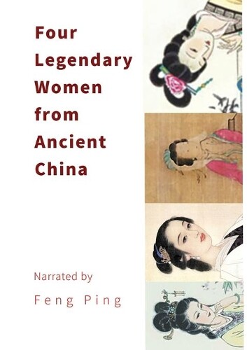 Ping Feng Four Legendary Women from Ancient China (Tascabile)