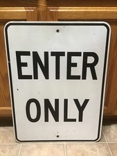 Enter Only Metal Parking Lot Road Sign Aluminum 24" x 18" 702A