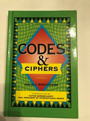CODES & CIPHERS BY DAVID J. BODY COMBE - HCOVER