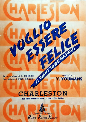SHEET MUSIC I WANT TO BE HAPPY 1951 TEA FOR TWO IL CHARLESTON