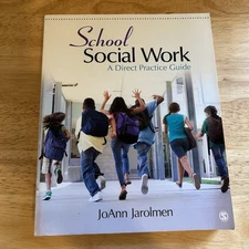 School Social Work : A Direct Practice Guide by JoAnn Jarolmen (2013) Book