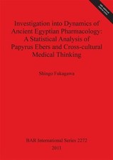 Investigation Into Dynamics of Ancient Egyptian Pharmacology: A Statistical A...