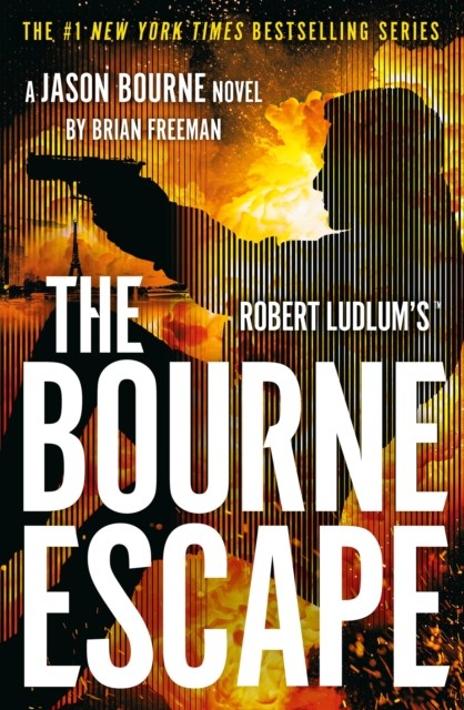 Robert Ludlum's™ The Bourne Escape by Brian Freeman (Hardback Book)