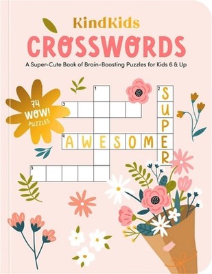 KindKids Crosswords: A Super-Cute Book of Brain-Boosting Puzzles for Kids 6 & Up