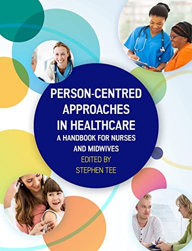 Person-centred Approaches in Healthcare: A handbook for nurses and midwives by - Image 4