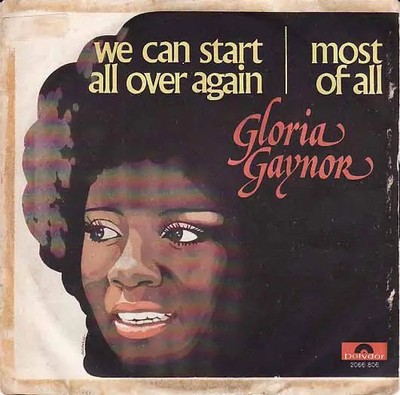 Gloria Gaynor We Can Start All Over Again / Most Of All Vinyl Single 7inch