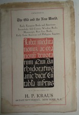 OLD & NEW WORLD, EARLY EUROPEAN BOOKS & AMERICANA INCUNABULA. H.P. KRAUS 1945