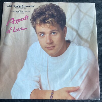 Love Changes Everything 7  Single : Michael Ball Aspects Of Love. 1989. UK RUR 4
