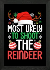 Most Likely to Shoot The Framed Wall Art Poster Canvas Print Picture