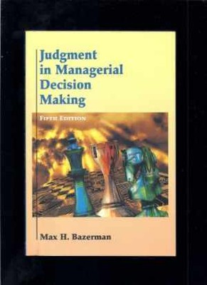 Judgment in Managerial Decision Making - Paperback, by Bazerman Max H. - Good