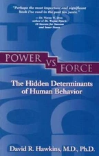 Power vs. Force - Paperback By David R. Hawkins - VERY GOOD