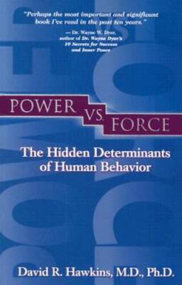 Power vs. Force - Paperback By David R. Hawkins - VERY GOOD