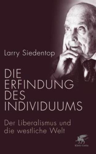 Thumbnail - Die Erfindung Des Individuums Der Liberalismus Und Die Westliche Welt