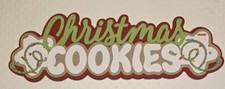Christmas Cookies Title 2. Scrapbook, Card Making Paper Piecing