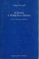 Scienza e persona umana - Andrea Porcarelli (Società editrice il Mulino) [1994]