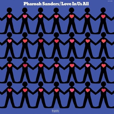 PHAROAH SANDERS - LOVE IN US ALL (VERVE BY REQUEST9   VINYL LP NEU