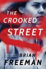 The Crooked Street (Frost Easton) - Hardcover By Freeman, Brian - VERY GOOD