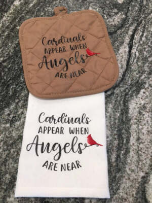 Cardinals appear when Angels are near kitchen Towel and hot pad