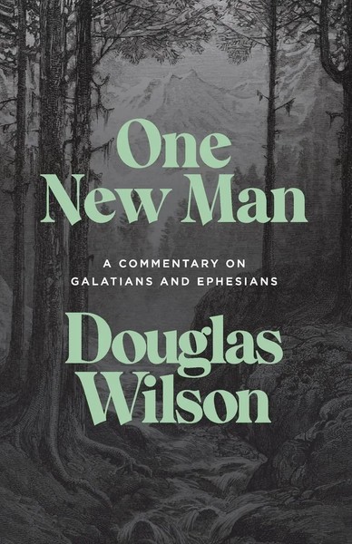 One New Man A Commentary On Galatians And Ephesians Douglas Wilson Taschenbuch-image