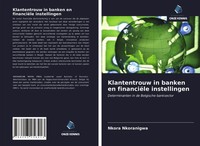 Nkora Nkoranigwa | Klantentrouw In Banken En FinanciëLe Instellingen | Buch