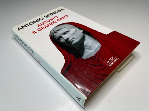 Antonio Spinosa, Augusto il grande baro, 1° edizione Mondadori Le Scie 1996