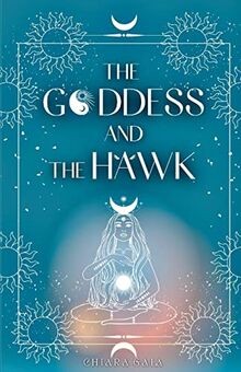 The Goddess and the Hawk von Gala, Chiara | Buch | Zustand sehr gut
