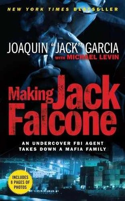 Making Jack Falcone: An - Paperback, by Garcia Joaquin ''Jack'' - Very Good