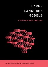 Large Language Models by Stephan Raaijmakers: New
